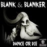 Dance Or Die