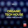 Organic Tech House, Vol. 2 (Spanish Tribal Sessions)