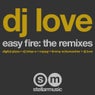 Easy Fire: The Remixes