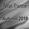 Total Trance Autumn 2018