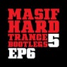 Masif Hard Trance Bootlegs 5 (EP 6)