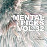 Mental Picks Vol.32