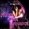 Fake the Shake