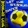 World Cup 2010: Let The Stadium Dance (Football World Cup 2010)