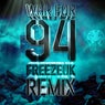 War For 94 (FreezeUK Remix)
