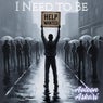 I Need To Be
