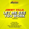 Let Me See You Work (Remixes)