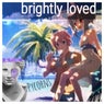 Brightly loved
