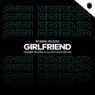 Girlfriend (Robbie Rivera & Allen Wish Extended Mix)