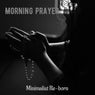 Morning Prayer (Original Version)