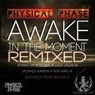 Awake In The Moment (Remixes)