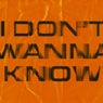 I Don't Wanna Know (DEADLINE Remix)