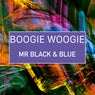 Boogie Woogie (Mr Black&Blue Remix)