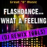 Flashdance...What a Feeling (DJ Remix Tools)