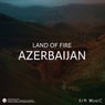 Land of Fire Azerbaijan