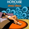HotHouse Presents Deep Disco