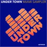 Under Town Miami Sampler