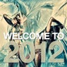 Welcome To 2012