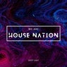 We Are House Nation