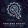 Toolbox House: The Sound Of 2019