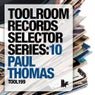 Toolroom Records Selector Series: 10 Mixed By Paul Thomas