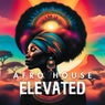 Afro House Elevated