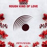 Rough Kind Of Love