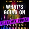 What's Going on (DJ Remix Tools)