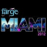 Get Large Miami 2012