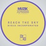 Disco Incorporated - Reach The Sky