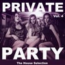 Private Party, Vol. 4 (The House Selection)