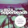 Ibiza Superbeach, Vol.11: Lockdown Season