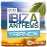 Ibiza Summer 2013 Anthems: Trance