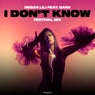 I Don't Know (Festival Mix)