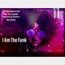 I Am the Funk (feat. JLofton) [Afro Edition]