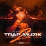 Trap Muzik, Vol. 2