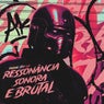 Ressonância Sonora e Brutal Phonk Step Up