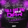 Fala Que Vai Vim Me Dar