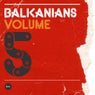 Balkanians Volume 5