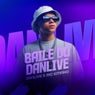Baile Do Danlive