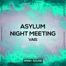 Asylum / Night Meeting