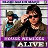 Alive! House Remixes