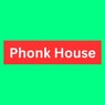 Phonk House