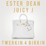 Twerkin 4 Birkin (feat. Juicy J) - Single