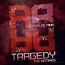 Tragedy - Remixes