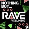 Nothing But... Rave, Vol. 2