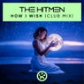 How I Wish (Club Mix)