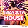 Ibiza 2019 - Essential Funky House