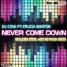 Never Come Down (feat. Felicia Barton)