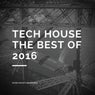 Tech House The Best Of 2016
